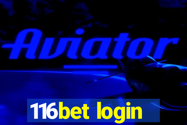 116bet login